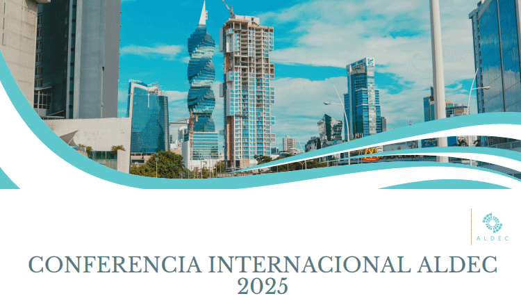Conferencia Internacional ALDEC 2025 Panamá